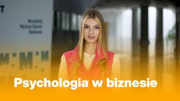 Psychologia w biznesie | Studia I stopnia w Bydgoszczy | Uniwersytet WSB Merito Bydgoszcz: Julia Mucharska