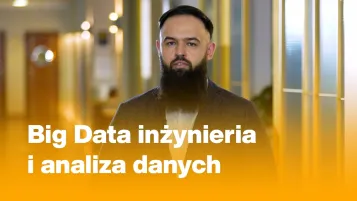 Big Data, inżynieria i analiza danych z wykorzystaniem języka Python | Studia podyplomowe w Bydgoszczy | Uniwersytet WSB Merito Bydgoszcz: Testymonial