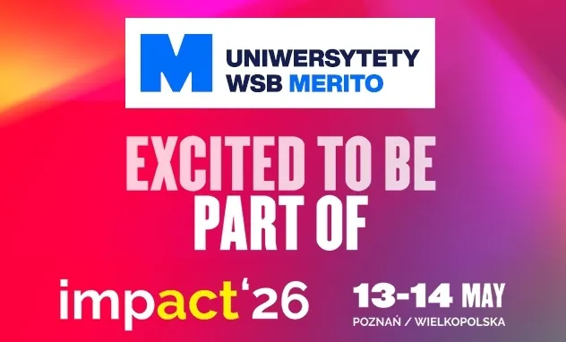 Uniwersytety WSB Merito partnerem konferencji Impact26! | Aktualności | Uniwersytet WSB Merito Chorzów: impact