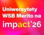 "Potrafię się obronić" – sprawdź, jak ogarnąć stres przed obroną! 🎓 | Aktualności | Uniwersytet WSB Merito Gdynia: Impact'26