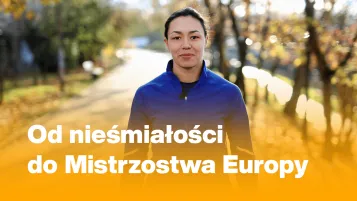 Strefa studenta | Uniwersytet WSB Merito Opole: Między nami absolwentami - od nieśmiałości do Mistrzostwa Europy. Poznaj Agatę Pilawkę, absolwentkę Uniwersytetu WSB Merito Opole