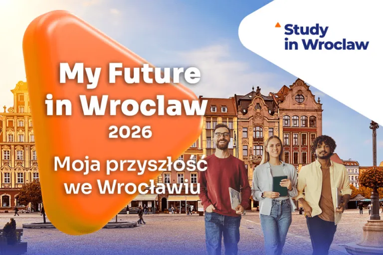 Spotkanie "My Future in Wroclaw" | Aktualności | Uniwersytet WSB Merito we Wrocławiu: My future in Wroclaw 2026 - grafika promocyjna
